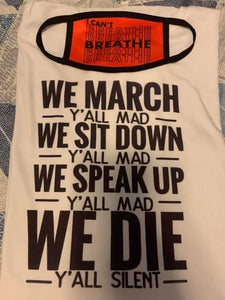 "We March Y'all Mad" T-Shirt